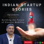 Building the future of Electric Mobility w/ Ravikiran Annaswamy CEO, Co-Founder (Numocity), Serial Entrepreneur by Indian Startup Stories