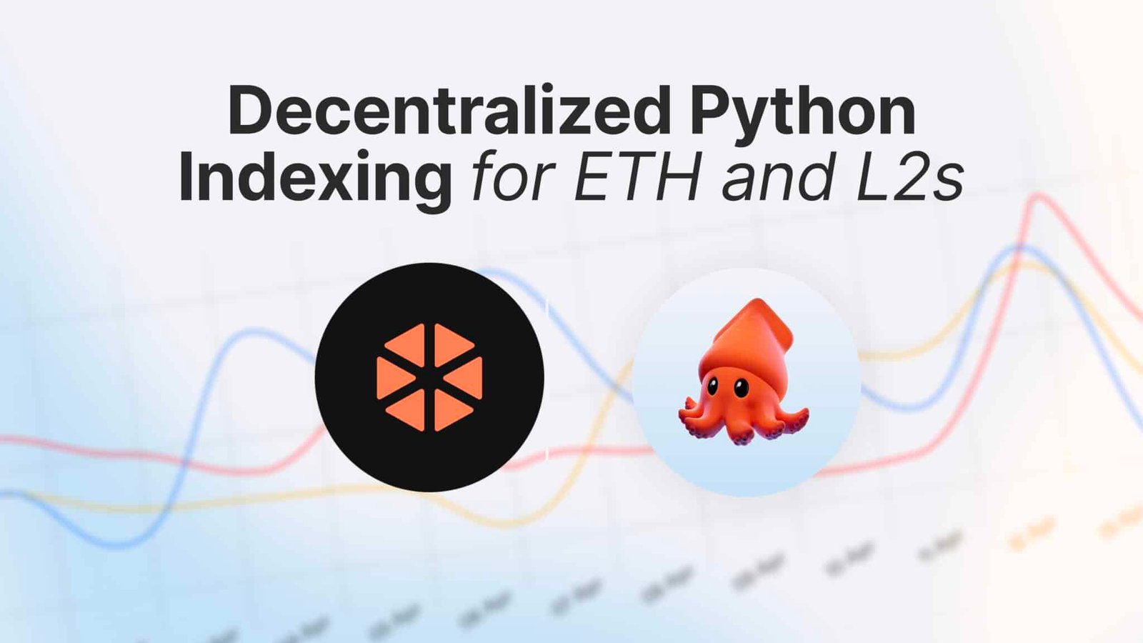 Decentralized Python Indexing Comes to Ethereum and L2s