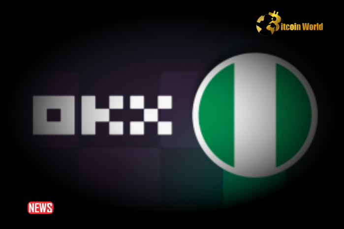 OKX Exchange to Exit Nigeria amid Regulatory Challenges – BitcoinWorld