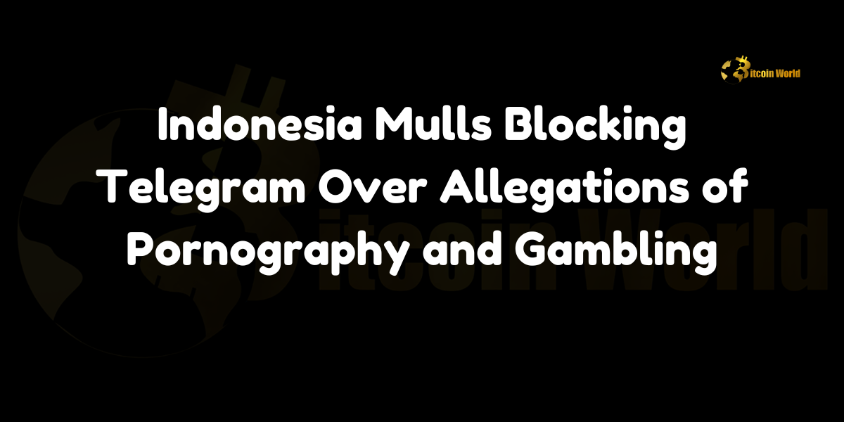 Indonesia Mulls Blocking Telegram Over Allegations of Pornography and Gambling