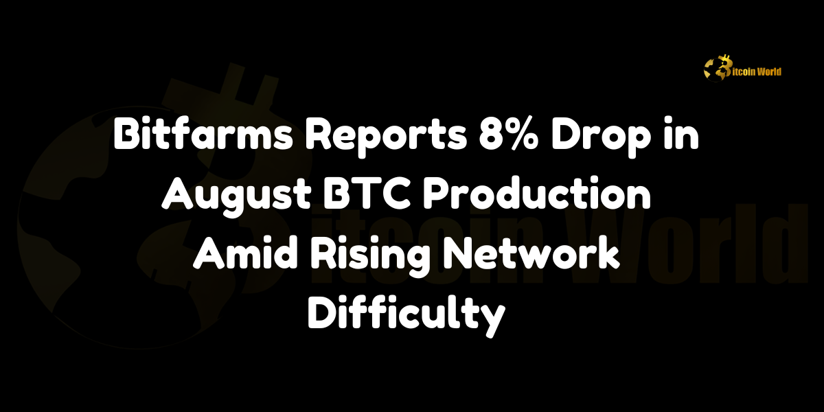 Bitfarms Reports 8% Drop in August BTC Production Amid Rising Network Difficulty