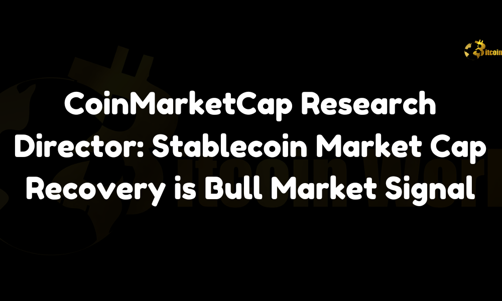 Stablecoin Market Cap Recovery is Bull Market Signal