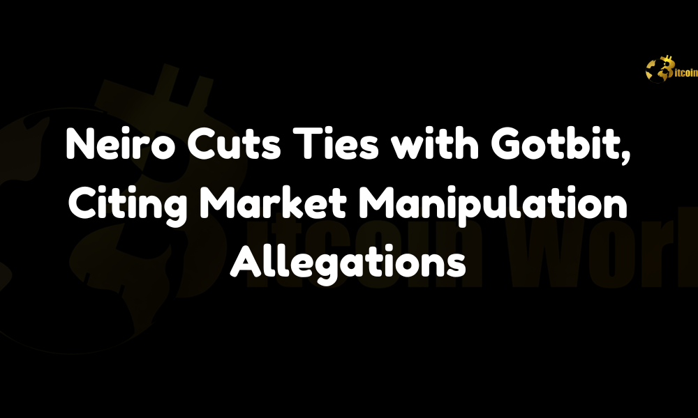 Neiro cuts ties Gotbit market manipulation