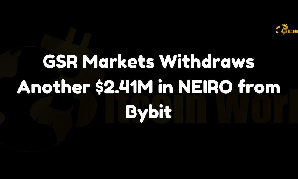 GSR Markets NEIRO withdrawal Bybit