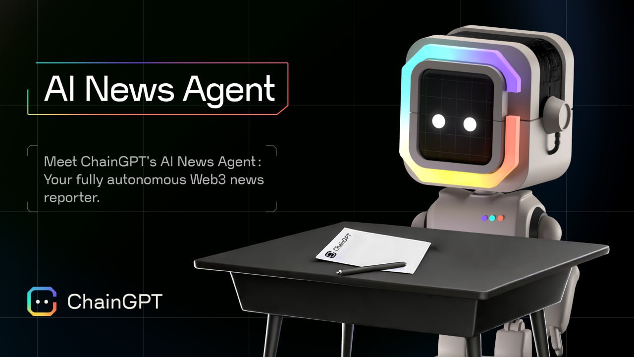 ChainGPT introduces autonomous AI News Agent for Real-Time Web3 Coverage