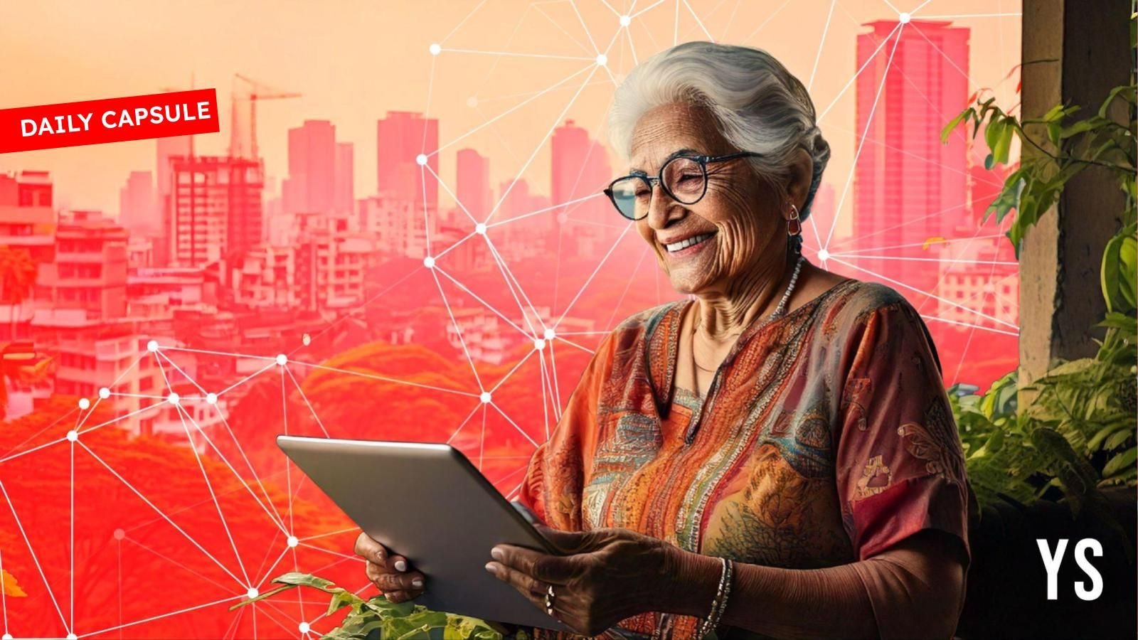 How Indian startups are innovating elder care; India prepares to power AI, data centres