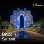 Abu Dhabi Grants Crucial Approval to Bitcoin Suisse Subsidiary for Crypto Services