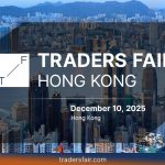 Experience the Future of Trading at Traders Fair Hong Kong 2025
